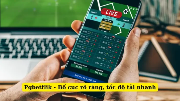 Pgbetflik - Bố cục rõ ràng, tốc độ tải nhanh
